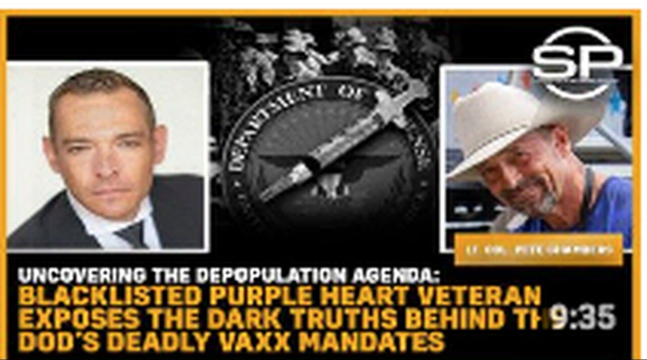 Uncovering The Depopulation Agenda: Purple Heart Veteran EXPOSES Dark Truths Of The DEADLY Mandates