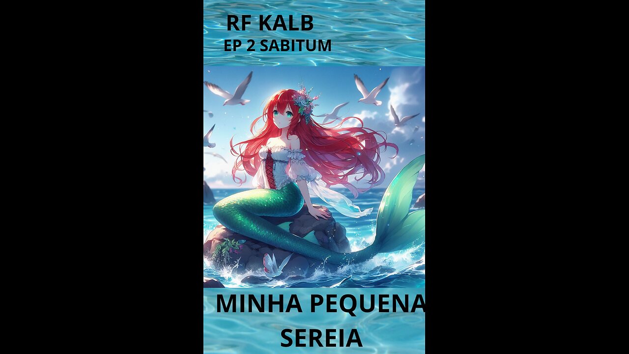 MINHA PEQUENA SEREIA EP-2 SABITUM