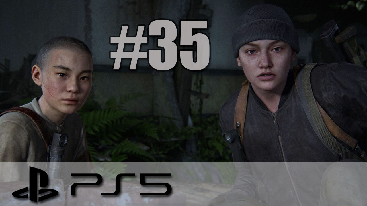 The Last Of Us Part II Remastered - Playthrough Part 35 - PS5