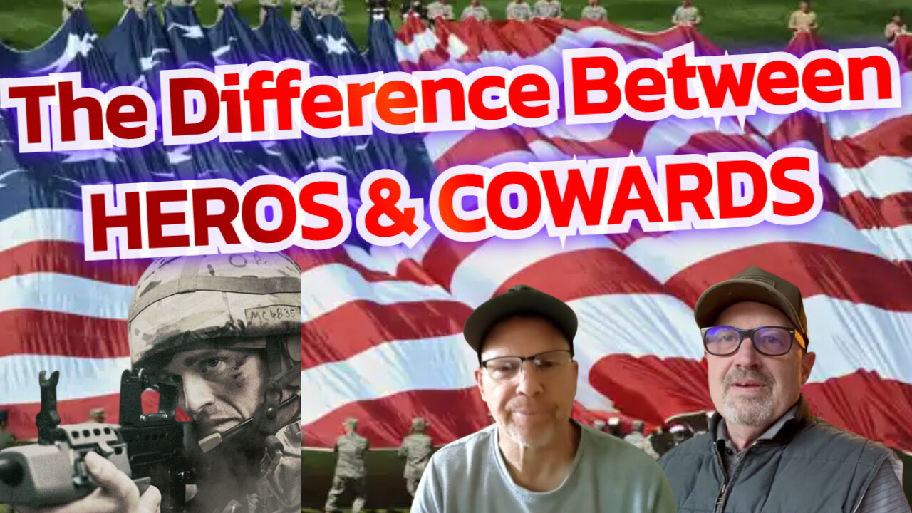 Heros/Cowards/Differences. Podcast 16 Episode 5