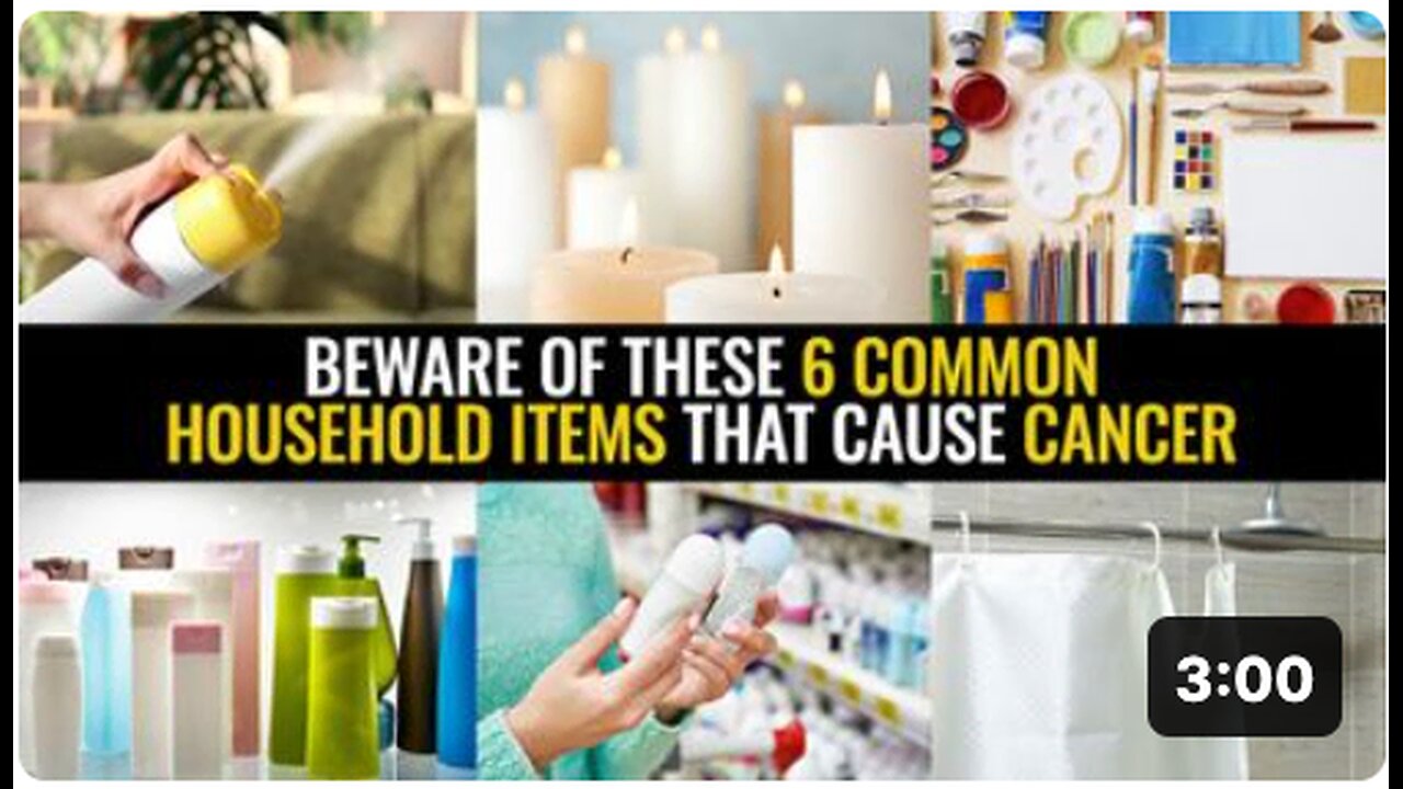 Beware of these 6 common household items that cause cancer
