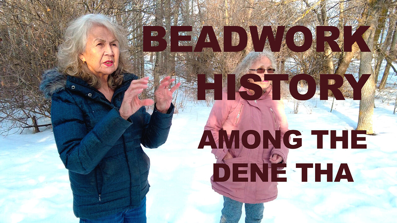 Beadwork History Among the Dene Tha First Nations