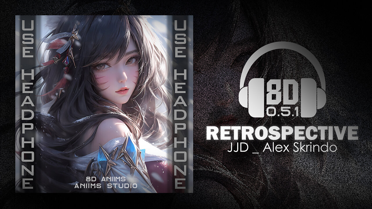 JJD & Alex Skrindo - Retrospective (8D AUDIO 🎧)