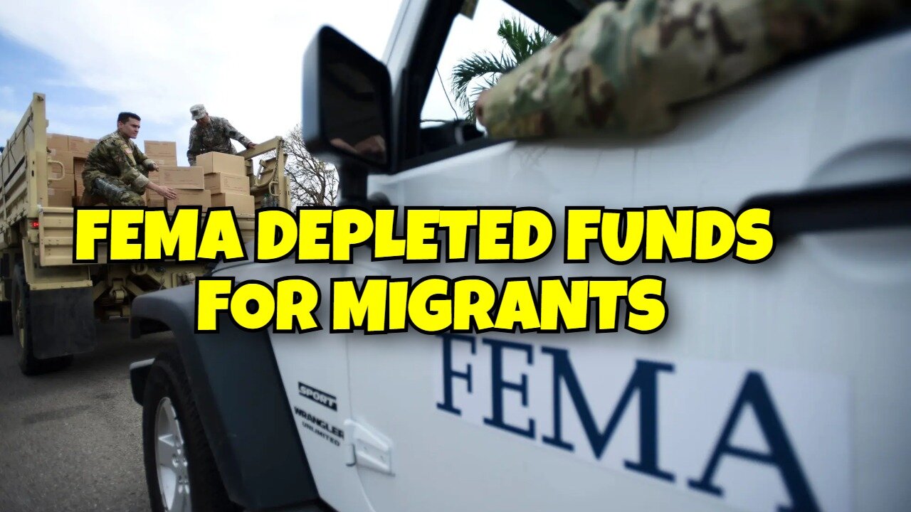 FEMA DEPLETED FUNDS FOR MIGRANTS