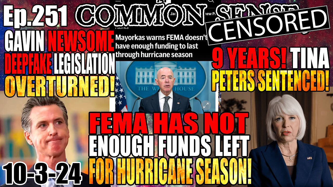 Ep.251 Ukraine Bombs Russian Nuclear Facility! FEMA Has No $ For Hurricane Season! Tina Peters Sentenced To 9 Years! Gavin Newsome Deepfake Law Overturned! Helene & Weather Weapons!