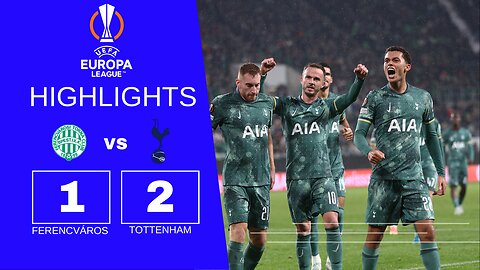 Ferencváros vs Tottenham 1-2 Highlights | UEFA Europa League 2024-25