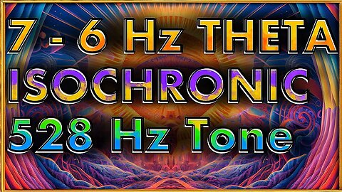 Visualise with this 7 - 6 Hz THETA ISOCHRONIC FREQUENCY | 528 Hz Solfeggio Tone ⚡️