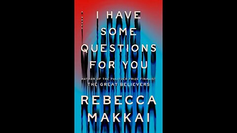 I Have Some Questions for You - Rebecca Makkai - Resenha
