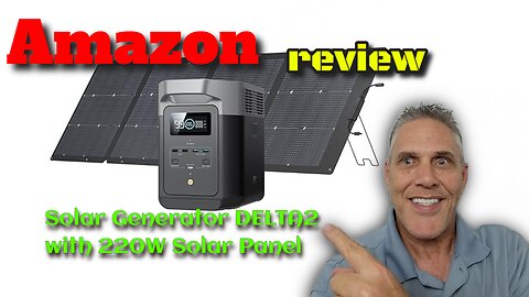 Solar Generator DELTA2 with 220W Solar Panel Review