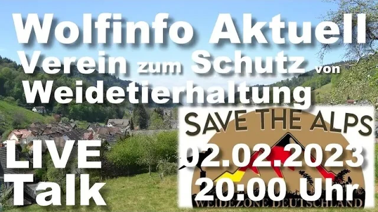 Wolfinfo Aktuell LIVE TALK 10 (Neuer Verein: Save the Alps, Weidezone Deutschland )