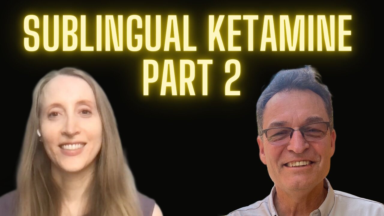 131. Sublingual Ketamine Part 2, With Dr. Rachel Wilkenson and Dr. Mitch Liester