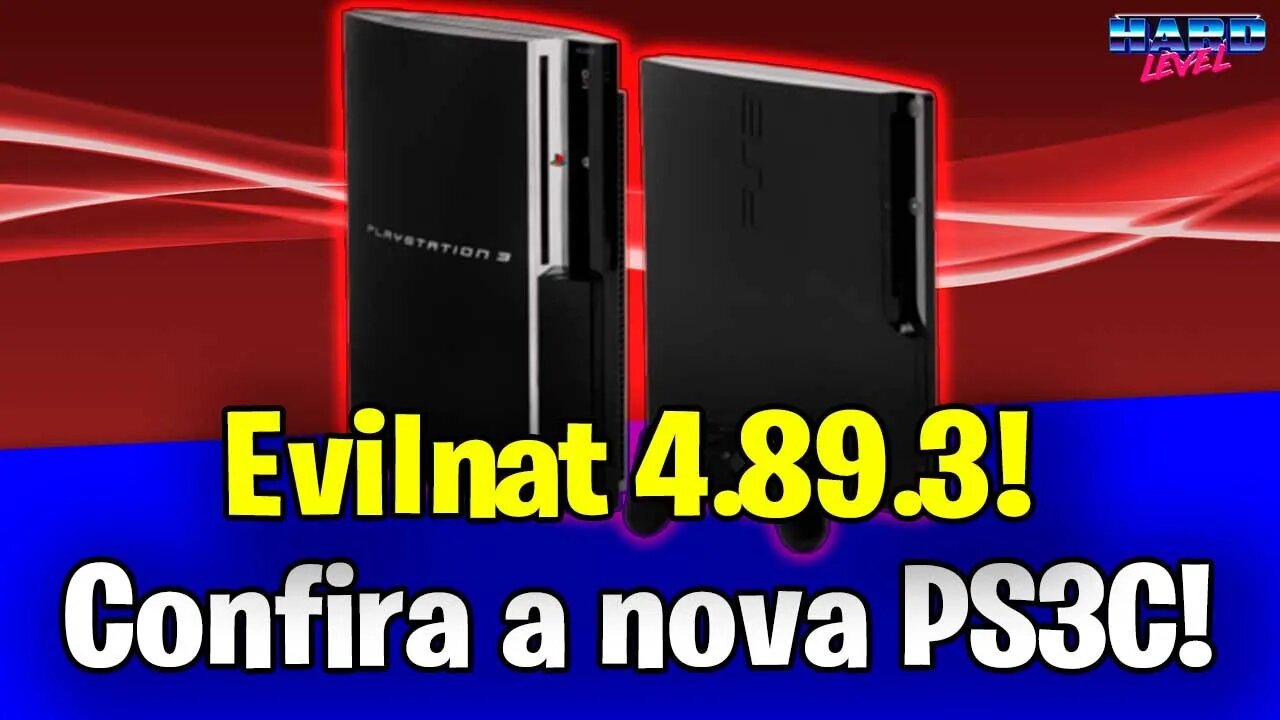 Finalmente chegou o PS3C Evilnat 4.89.3! Confira as novidades saiba o que tá rolando na cena PS3!