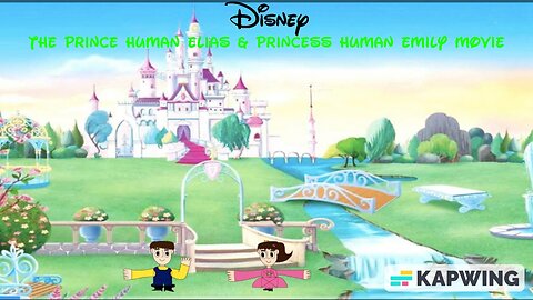 Disney's The Prince Human Elias & Princess Human Emily Movie