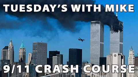 8-27-24 Tuesday's With Mike King | 911 Crash Course - Revisited