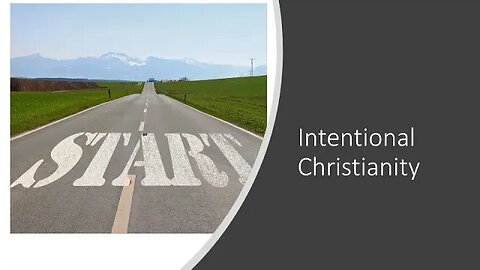 Sunday AM Service: Intentional Christianity