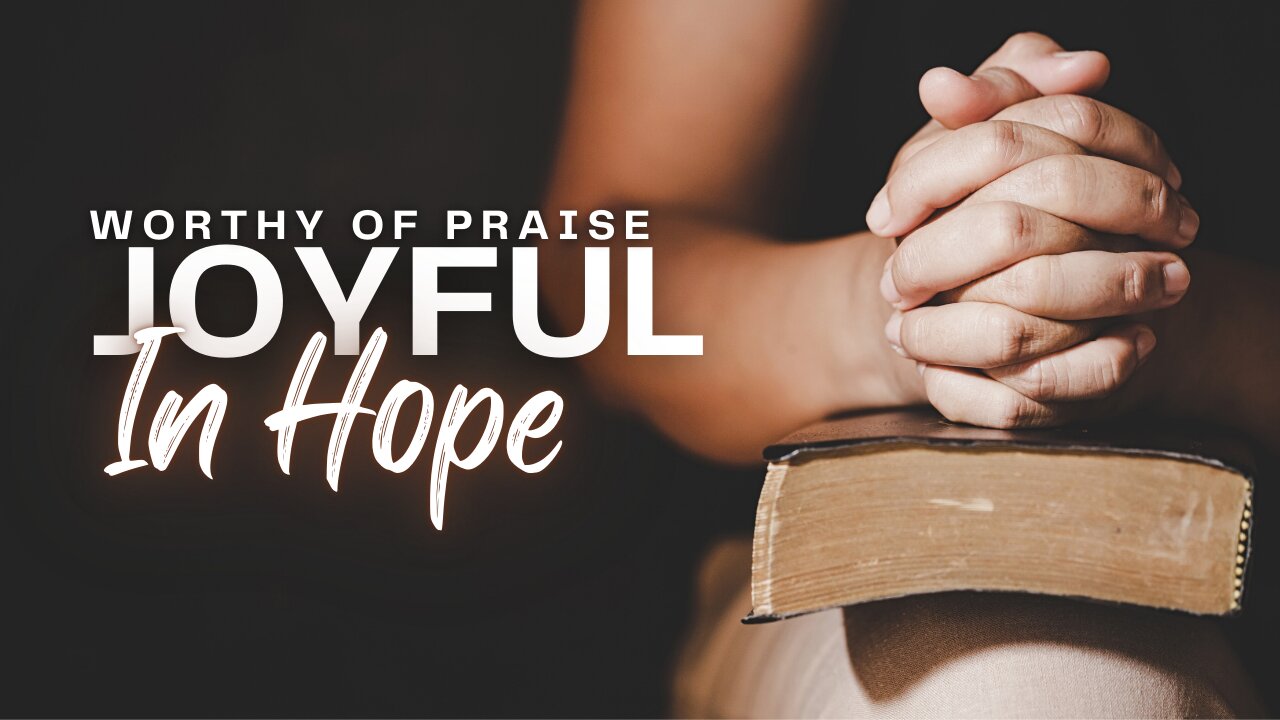 Joyful In Hope | A Song of Faith and Endurance