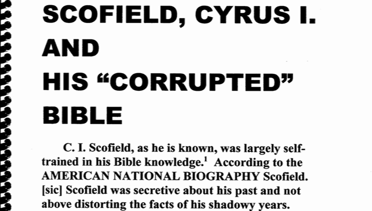 We Found Another Smoking Gun!!!: Scofield Bible -Jewish Rothschild Creation
