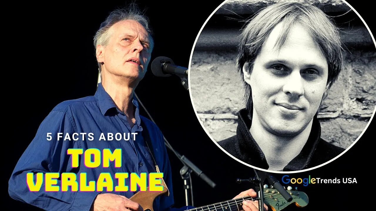 Tom Verlaine Dies: 5 Facts About American Guitarist