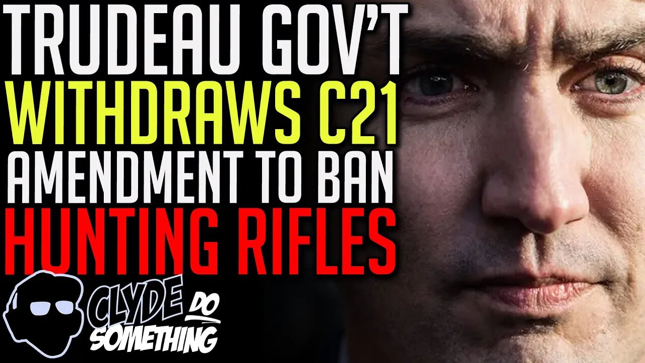 Bill C 21 Amendment Scrapped Embarrassing Trudeau Liberals for Slimy Backdoor Hunting Firearm Ban