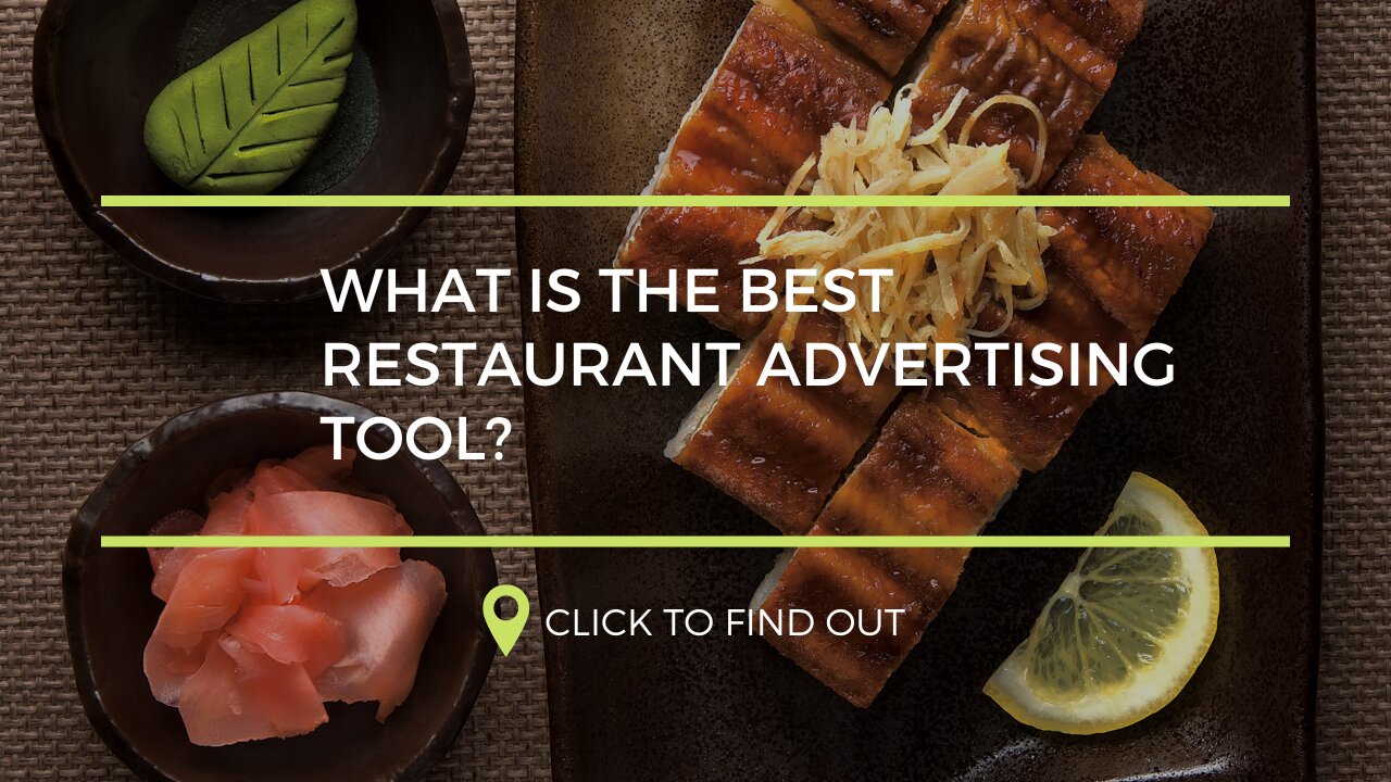 What is the best restaurant advertising tool?