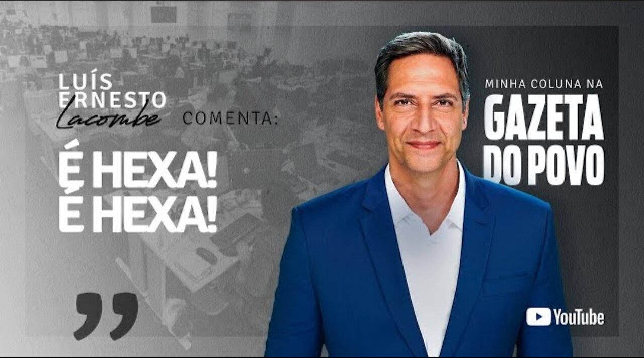 IN BRAZIL IT'S HEXA! IT'S HEXA! - my column in GAZETA DO POVO