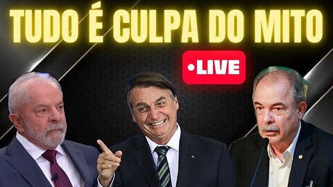 COMO JÁ SABÍAMOS, TUDO SERÁ CULPA DO BOLSONARO