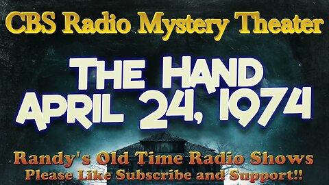 CBS Radio Mystery Theater The Hand April 24, 1974