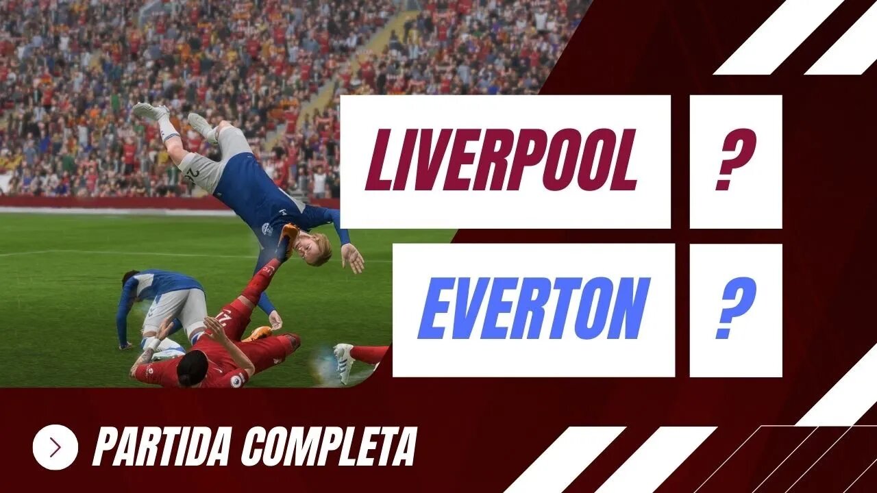 Fifa 23 - Liverpool X Everton - Ao Vivo Narração em Português - 12/02/2023