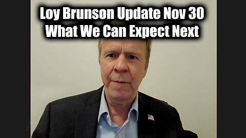 Loy Brunson Update Nov 30 - What We Can Expect Next