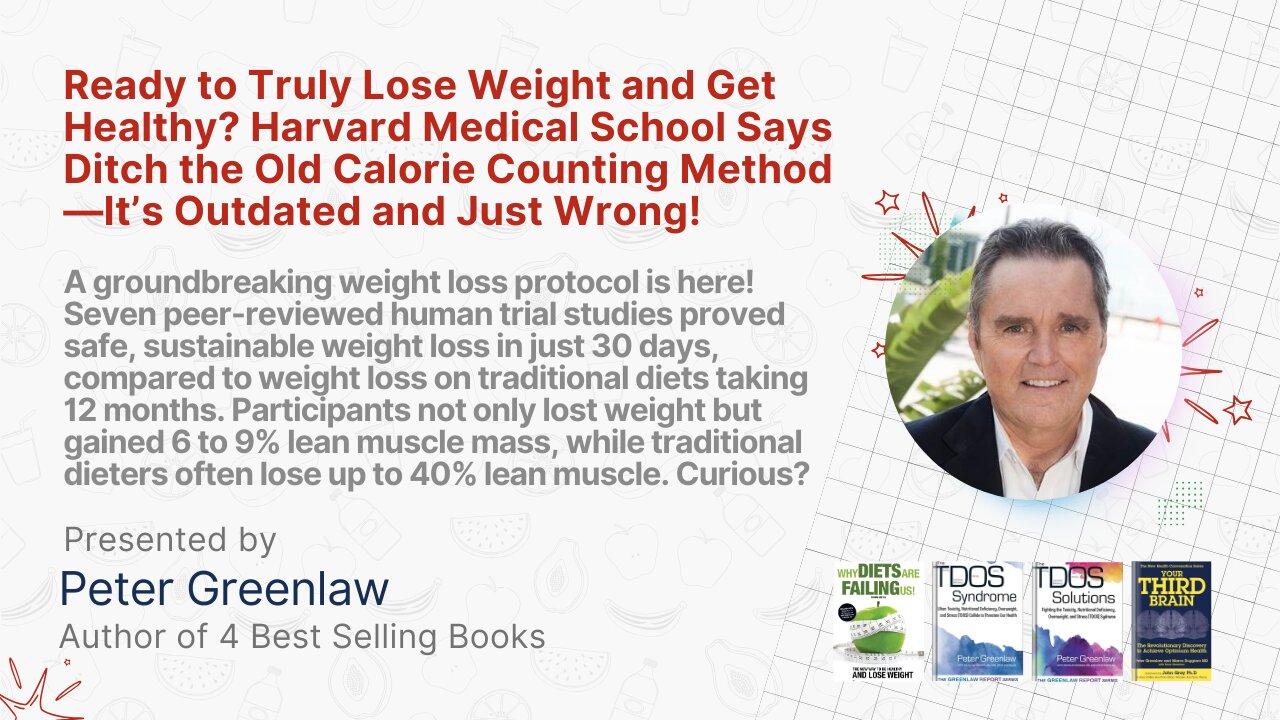 Lose Weight and Get Healthy? Harvard Medical Stop Calorie Counting—It’s Outdated and Just Wrong!