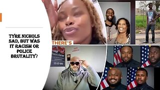 Police Brutality or Systemic Racism?