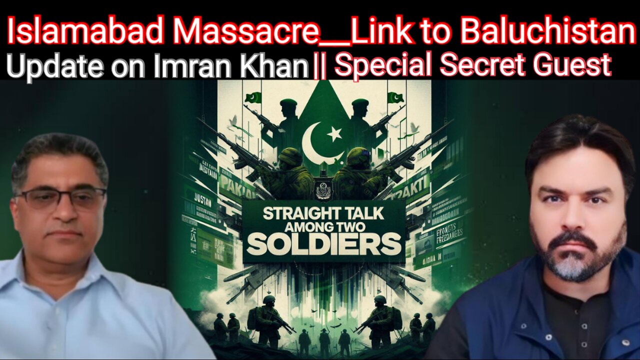 Islamabad's Massacre's Link to Baluchistan || Update on Imran Khan