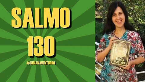 Salmo 130 #lucianaventurini #desenvolvimentopessoal #vivermelhor #salmo