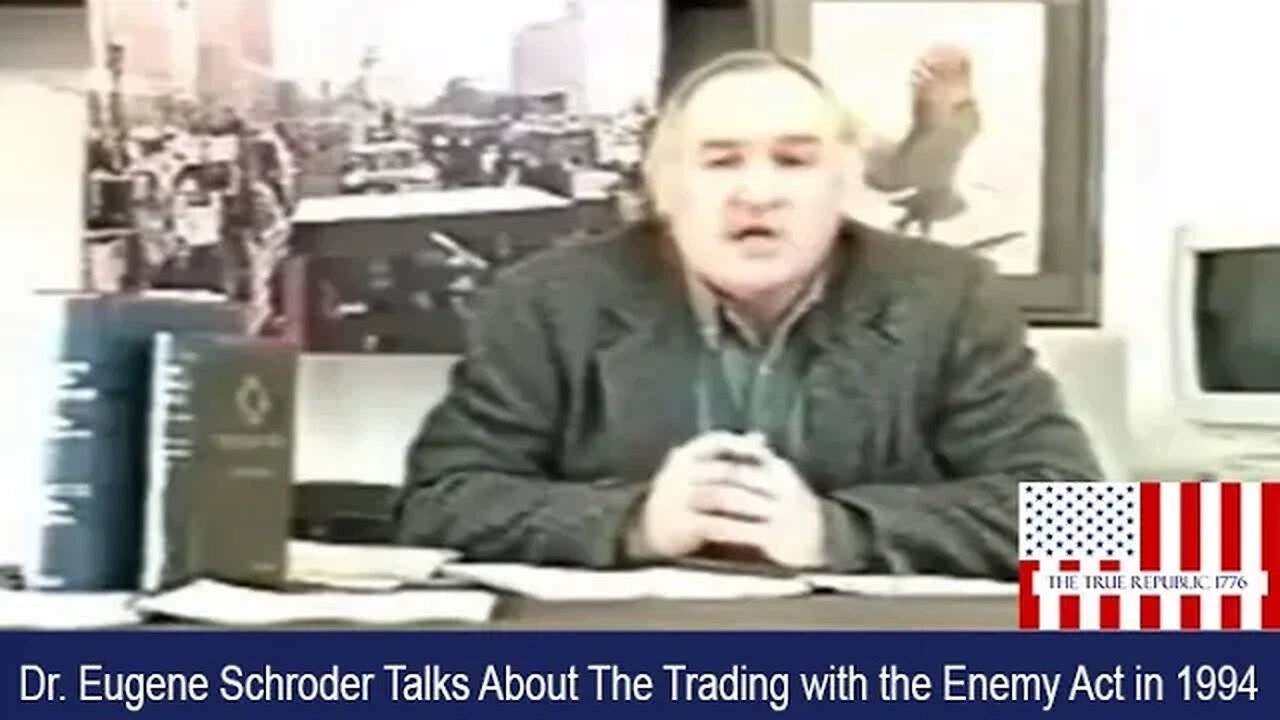 Dr. Eugene Schroder Talks About The Trading with the Enemy Act in 1994