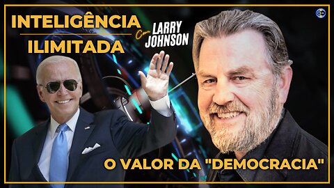 🗳️Democracia é Importante Demais pra Ficar na Mão do Povo - Com Larry Johnson