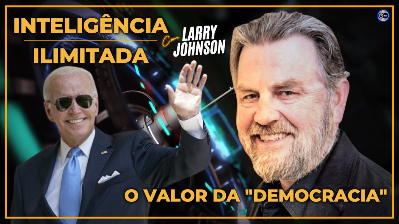 🗳️Democracia é Importante Demais pra Ficar na Mão do Povo - Com Larry Johnson