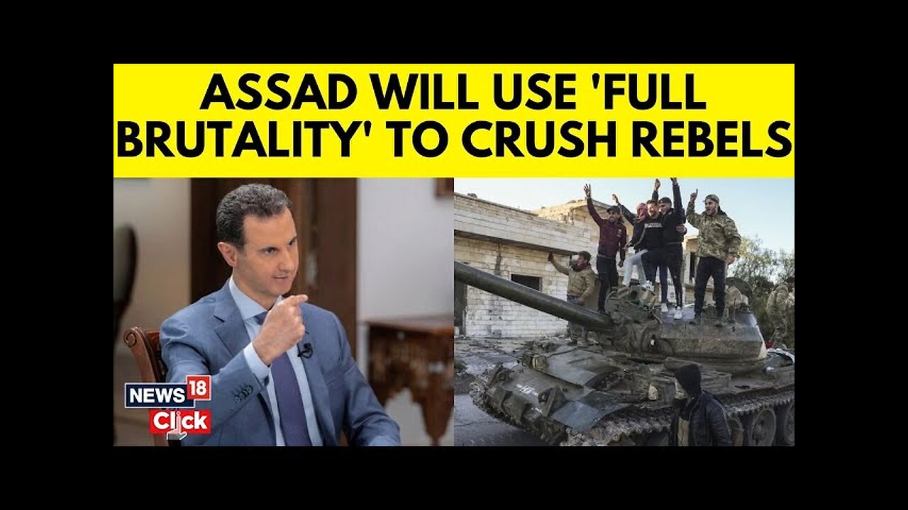 Syria War | Syrian President Bashar al-Assad Vows To Crush Rebel Forces | Syria News | N18G