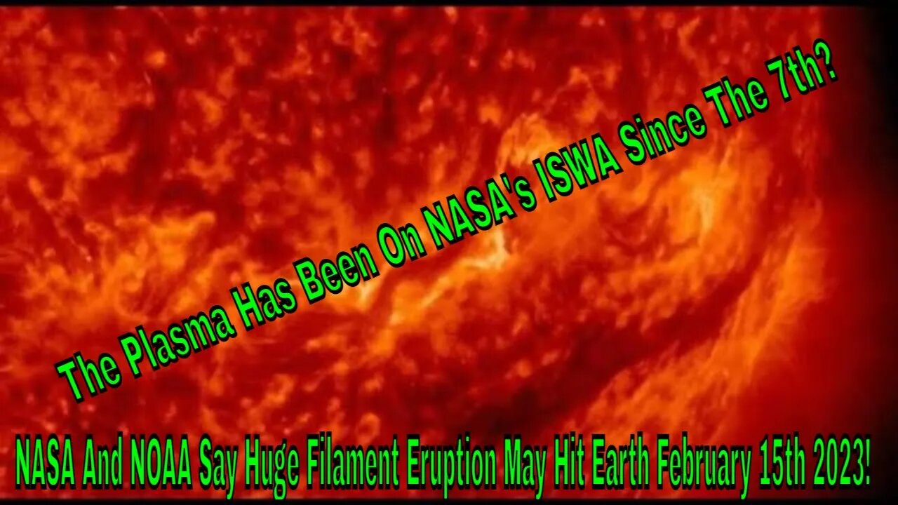 NASA And NOAA Say Huge Filament Eruption May Hit Earth February 15th 2023!