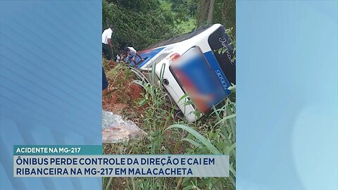 Acidente na MG-217: Ônibus Perde Controle da Direção e Cai em Ribanceira na MG-217 em Malacacheta.