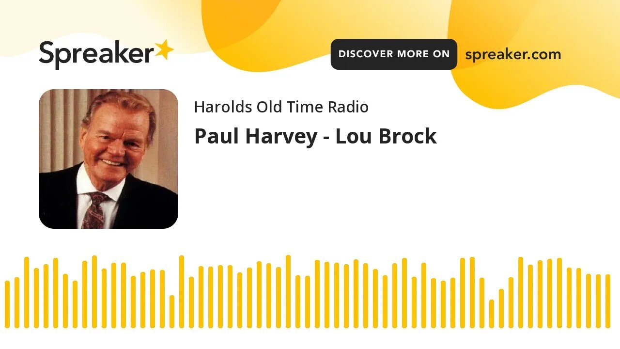 Paul Harvey - Lou Brock