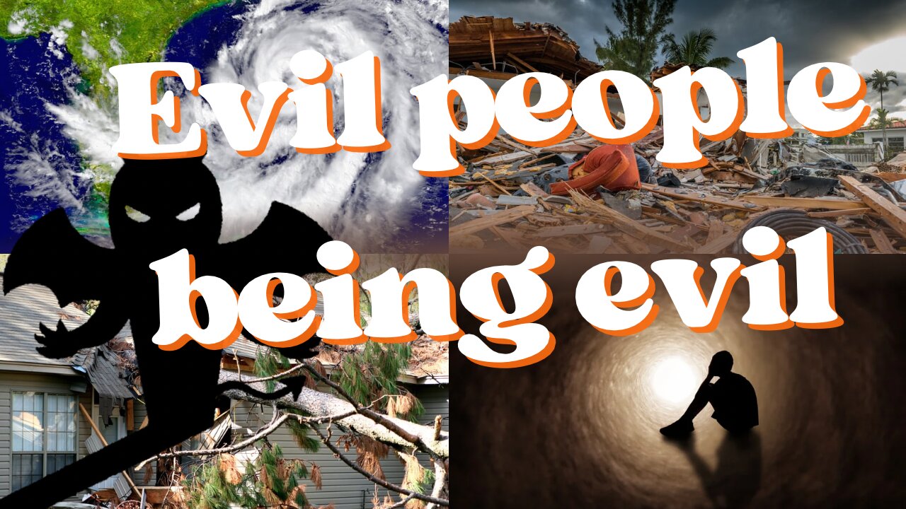 Hurricane and evil people