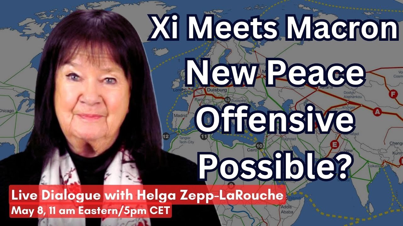 Webcast: Xi Meets Macron -- New Peace Offensive Possible?