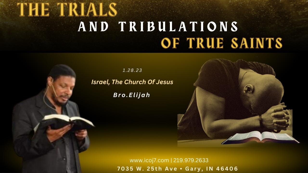 THE TRIALS AND TRIBULATIONS OF TRUE SAINTS