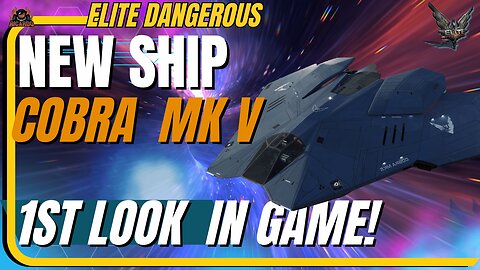 Cobra MK V - First Look In Game - Worth it?