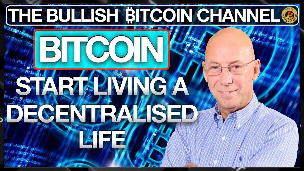 GET OFF BITCOIN ZERO & START LIVING A DECENTRALISED LIFE … ON ‘THE BULLISH ₿ITCOIN CHANNEL’ (EP 496)