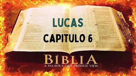 Bíblia Sagrada Lucas CAP 6