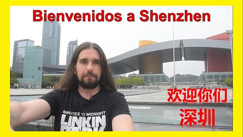 Bienvenidos a Shenzhen