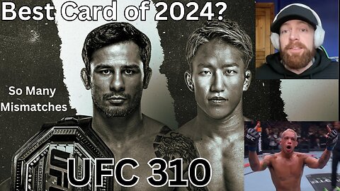 #UFC310: Full Card Breakdown, Picks (Best Card of 2024/Too Many Mismatches?)