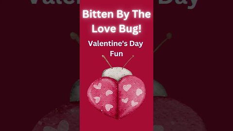 Bitten By The Valentine Love Bug! #shorts