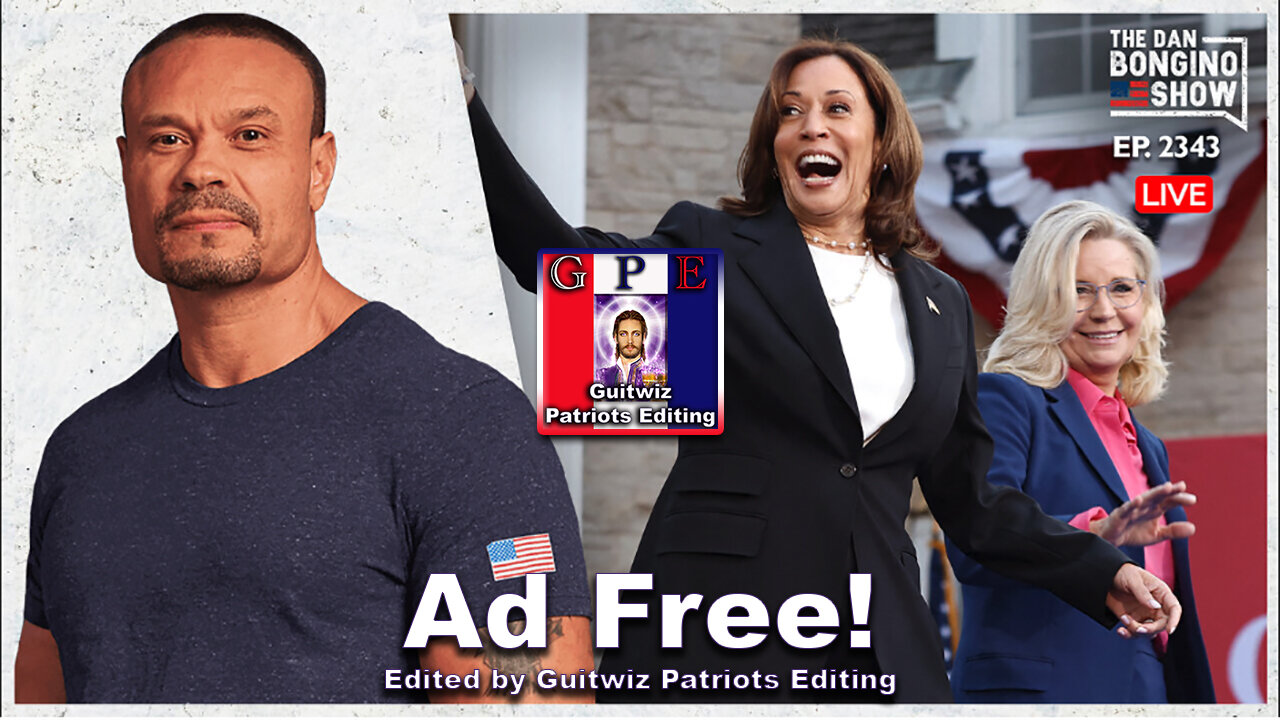 Dan Bongino-10.4.24-This Story Will Be The End For Border Czar Harris-Ad Free!